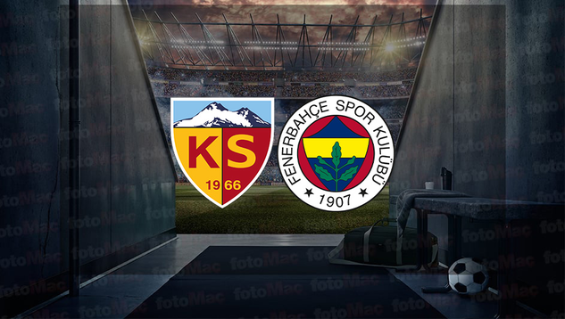 KAYSERİSPOR FENERBAHÇE maçı ne zaman? Hangi kanalda?